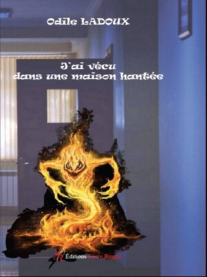 cover image of J'ai vécu dans une maison hantée